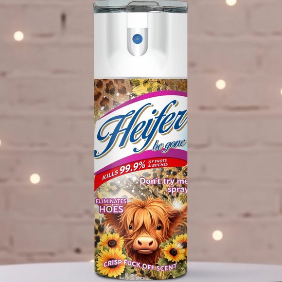 Daugherty Design Co Other - Heifer Be Gone 20 oz Tumbler